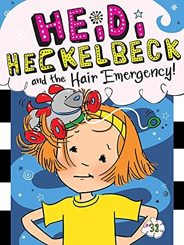 Heidi Heckelbeck and the Hair Emergency! (Heidi Heckelbeck)