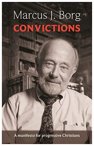 Convictions: A manifesto for progressive Christians