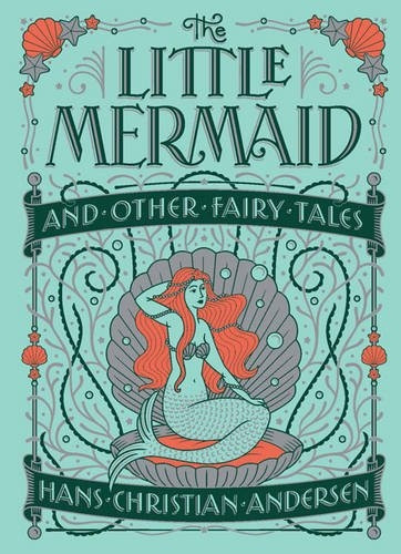 Little Mermaid and Other Fairy Tales (Barnes & Noble Children's Leatherbound Classics) - Barnes & Noble Collectible Editions