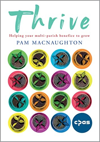 Thrive: Helping Your Multi-Parish Benefice to Grow