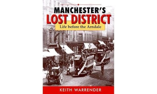 MANCHESTER'S LOST DISTRICT