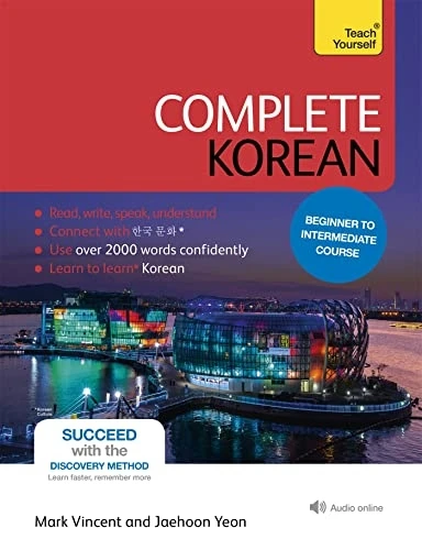 Complete Korean Beginner to Intermediate Course: (Book and audio support) Learn to read, write, speak and understand...