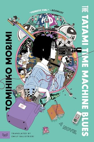 The Tatami Time Machine  Blues: A Novel