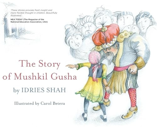 The Tale of Mushkil Gusha