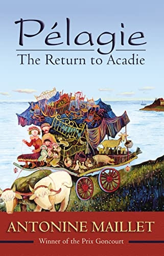 Pelagie: The Return to Acadie