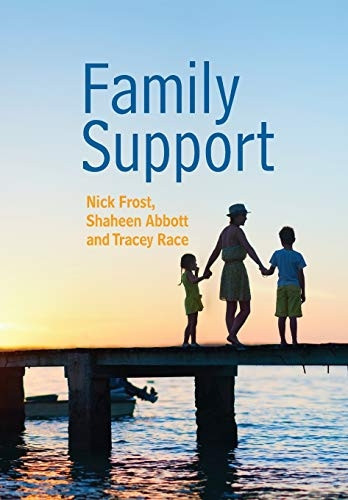 Family Support: Prevention, Early Intervention and Early Help (Polity Social Work in Theory and Practise)