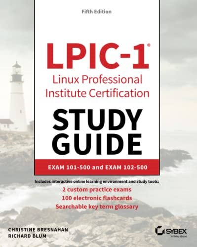 LPIC-1 Linux Professional Institute Certification Study Guide: Exam 101-500 and Exam 102-500