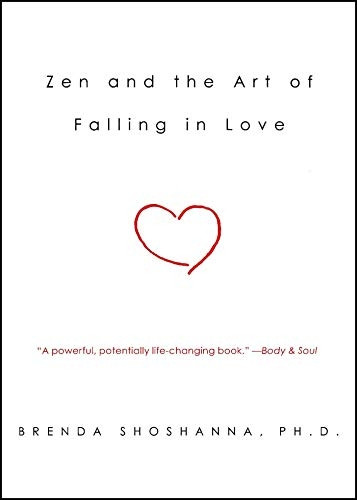 Zen and the Art of Falling in Love