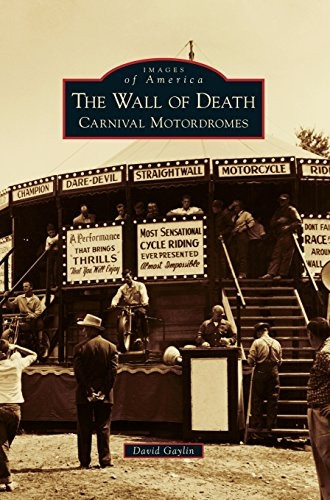 The Wall of Death: Carnival Motordromes