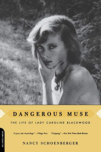 Dangerous Muse: the Life of Lady Caroline Blackwood