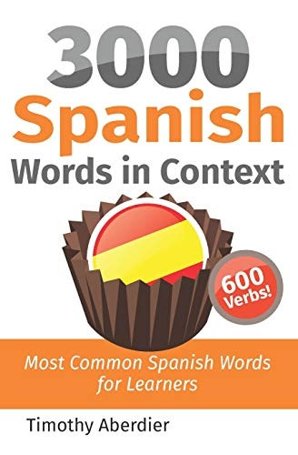 3000 Spanish Words in Context: Most Common Spanish Words for Learners