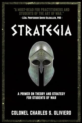 Strategia: A Primer on Theory and Strategy for Students of War
