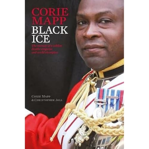 Black Ice: The memoir of a soldier, double amputee and world champion