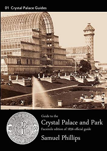 Guide to the Crystal  - Palace and Park (Crystal  - Palace Library Guides)