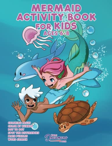 Mermaid Activity Book for Kids Ages 6-8: Mermaid Coloring Book, Dot to Dot, Maze Book, Kid Games, and Kids Activities (Fun Activities for Kids)