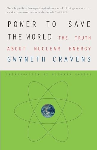 Power to Save the World: The Truth about Nuclear Energy (Vintage)