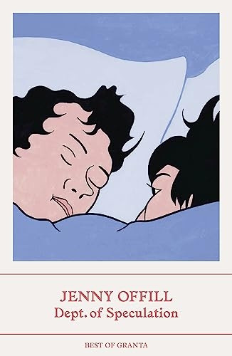 Dept. of Speculation (Best of Granta)
