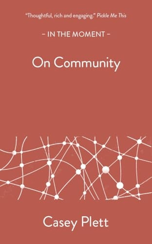 On Community (In the Moment)