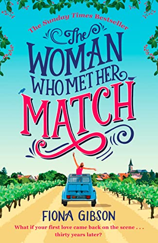 The Woman Who Met Her Match: The Laugh out Loud Romantic Comedy You Need to Read in 2017