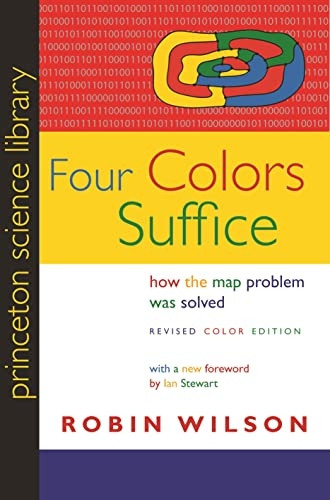 Four Colors Suffice: How the Map Problem Was Solved (Princeton Science Library)