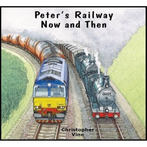 Peter's Railway Now and Then