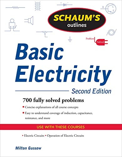 Schaum's Outline of Basic Electricity, Second Edition (Schaum's Outline Series)