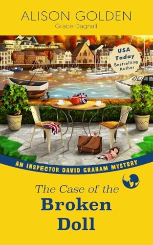 The Case of the Broken Doll: An Inspector David Graham Cozy Mystery (Inspector David Graham Mysteries)