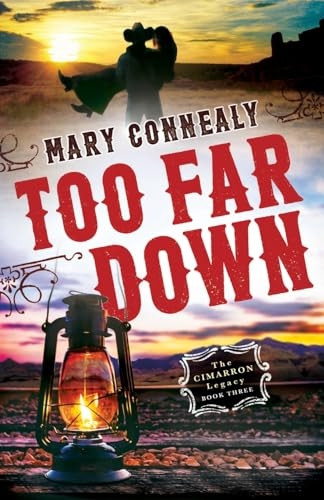 Too Far Down (Cimarron Legacy)