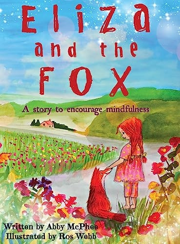 Eliza and The Fox: A Story to Encourage Mindfulness
