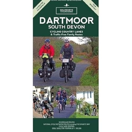 Dartmoor South Devon Cycling Country Lanes & Traffic-Free Family Routes (Goldeneye Cycling Guides)