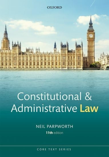 Constitutional and Administrative Law (Core Texts Series)