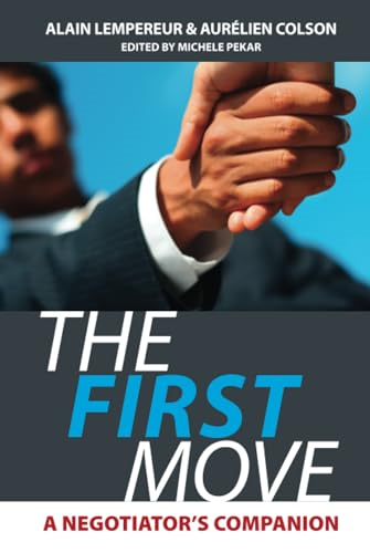The First Move: A Negotiator's Companion
