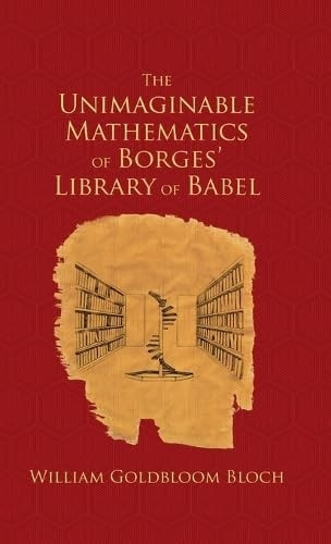 The Unimaginable Mathematics of Borges'  Library of Babel
