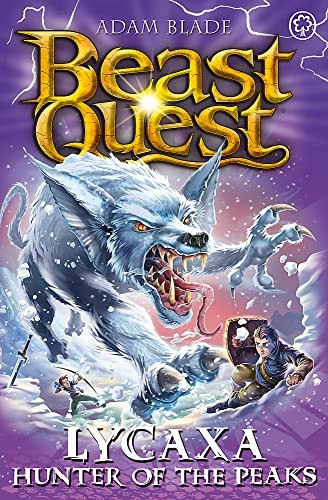 Beast Quest: Lycaxa, Hunter of the Peaks: Series 25 Book 2 (Beast Quest)