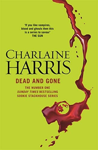 Dead and Gone: A True Blood Novel