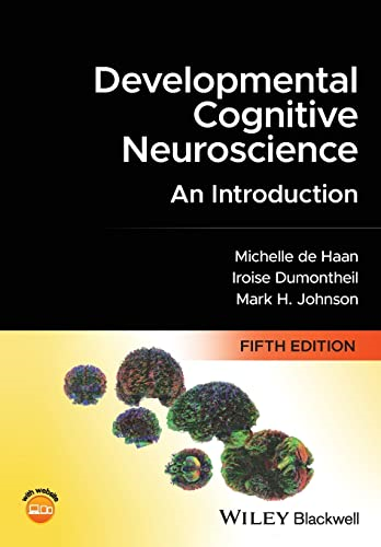 Developmental Cognitive Neuroscience - An Introduc tion, 5e