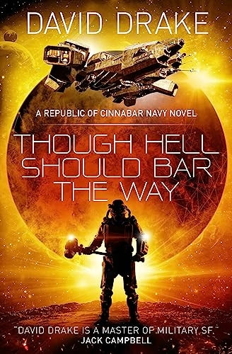 Though Hell Should Bar the Way (The Republic of Cinnabar Navy series 12)