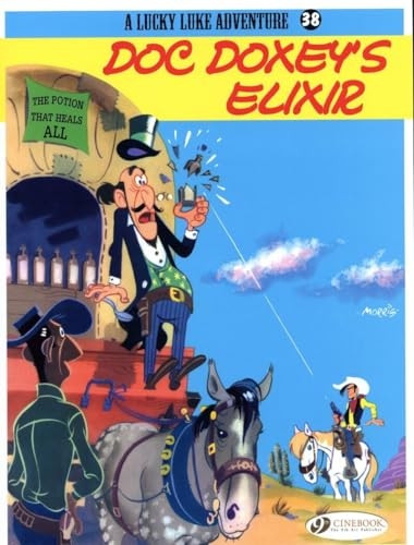 Lucky Luke Vol. 38: Doc Doxey's Elixir