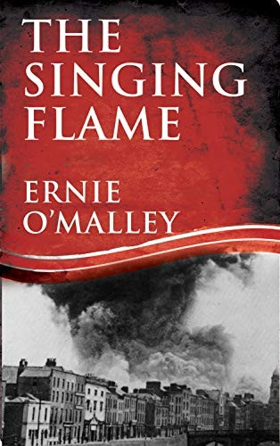 The Singing Flame (Ernie O'Malley Series)