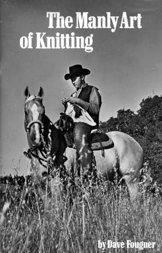 Manly Art of Knitting, The