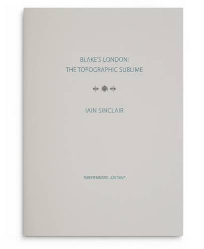 Blake's London: the Topographic Sublime