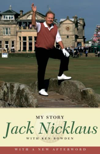 Jack Nicklaus: My Story