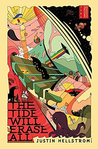 The Tide Will Erase All: Singularity Playtime Saga, Book One (Singularity Playtime Saga)