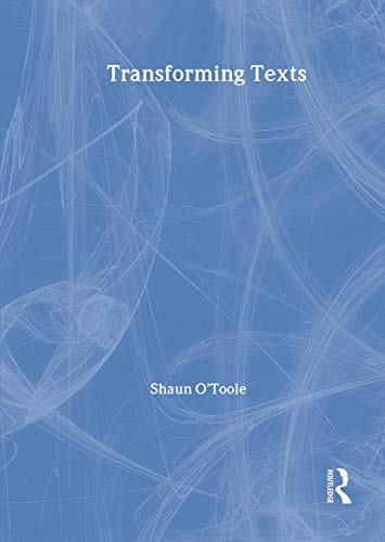 Transforming Texts (Routledge A Level English Guides)