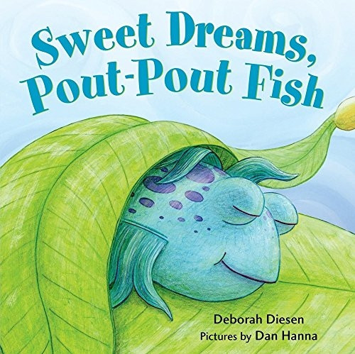 Sweet Dreams, Pout-Pout Fish (Pout-Pout Fish Mini Adventures)