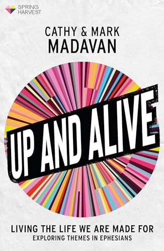 Up and Alive: Living The Life We Are Made For (Essential Christian)