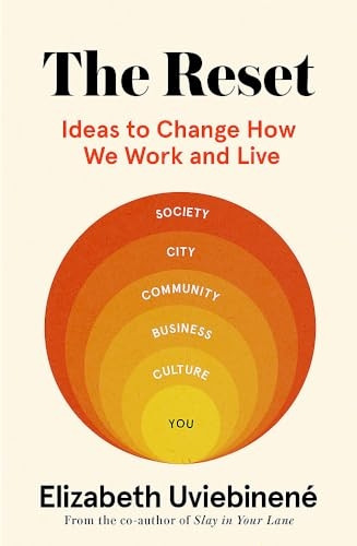 The Reset: Ideas to Change How We Work and Live
