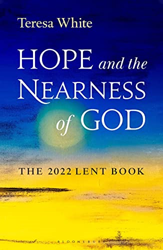 Hope and the Nearness of God: The 2022 Lent Book