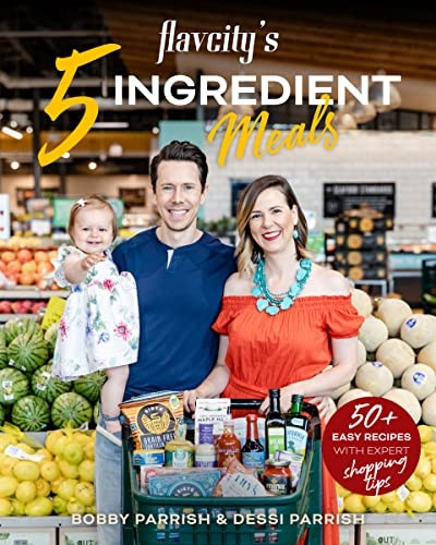 5 Ingredient Semi-Homemade Meals: 50 Easy & Tasty Recipes Using the Best Ingredients from the Grocery Store (Heart Healthy Budget Cooking) (FlavCity)