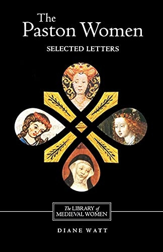 The Paston Women: Selected Letters (Library of Medieval Women)